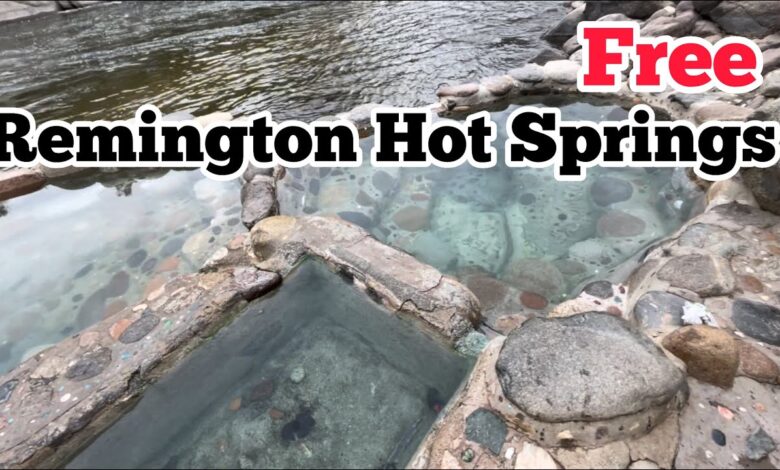 remington hot springs